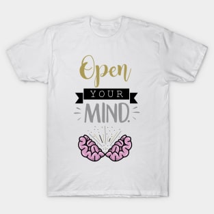 OPEN YOUR MIND T-Shirt